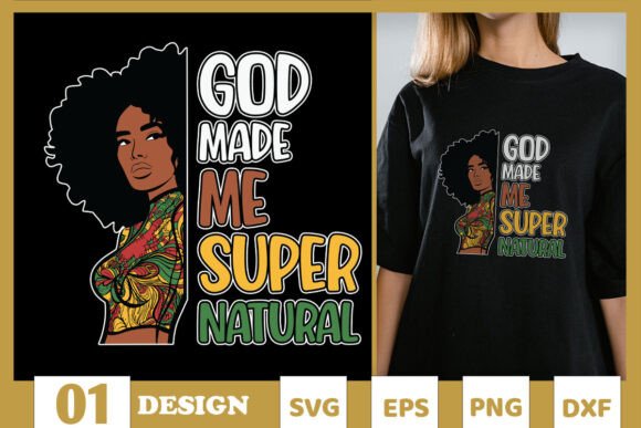 God Made Me Super Natural SVG Graphics