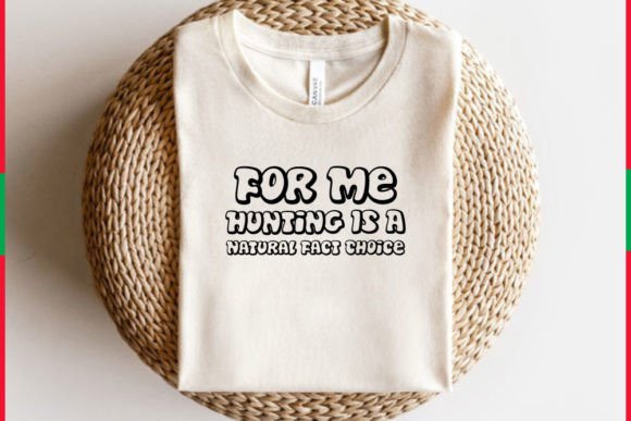 Hunting T-shirt Design, for Me Hunting