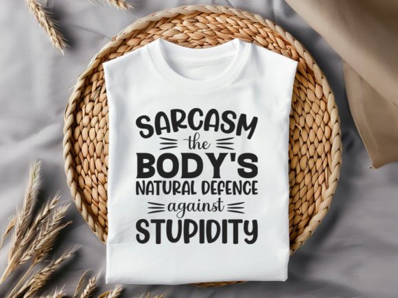 Sarcasm the Body's Natural T-Shirt Graphics